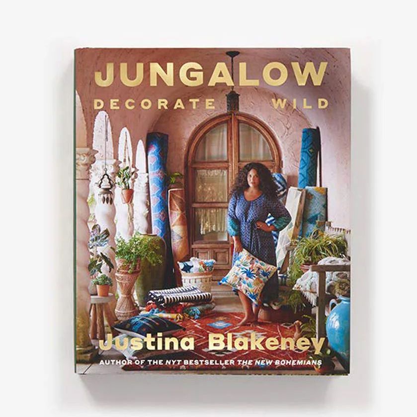 'Jungalow: Decorate Wild' by Justina Blakeney