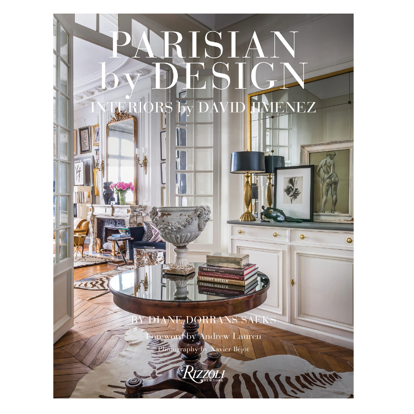 'Parisian by Design: Interiors by David Jimenez' by Diane Dorrans Saeks 