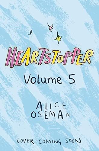 Heartstopper Volumen 5 de Alice Oseman