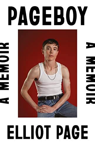 Pageboy: Sebuah Memoir oleh Elliot Page Pageboy: Sebuah Memoir oleh Elliot Page
