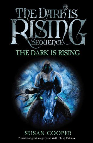 The Dark Is Rising: Modern Classic by Susan Cooper