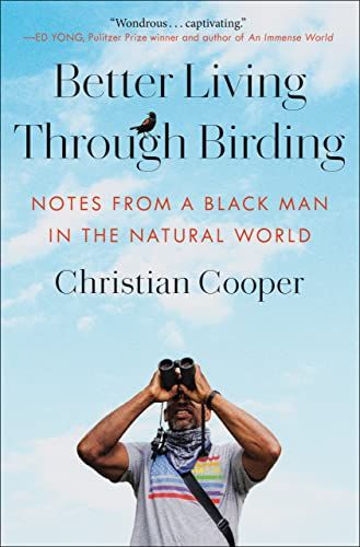 Higher Residing By Birding: Notes from a Dusky Man within the Natural World