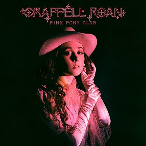 "Pink Pony Club" by Chappell Roan