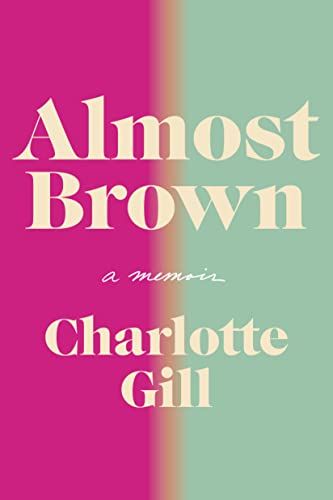 <i>Almost Brown: A Memoir</i>