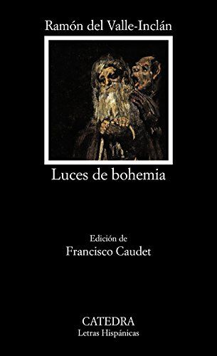 'Luces de bohemia' de Ramón María del Valle-Inclán