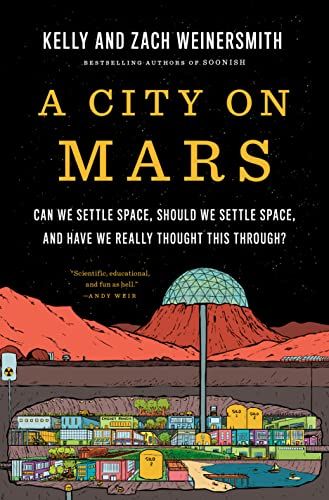 A Metropolis on Mars: Will we resolve station, ought to restful we resolve station, and rep we in actual fact thought this by?