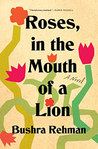 Rosas, en la boca de un león de Bushra Rehman Rosas, en la boca de un león de Bushra Rehman