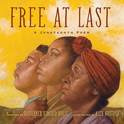 'Free at Last: A Juneteenth Poem' 'Free at Last: A Juneteenth Poem'