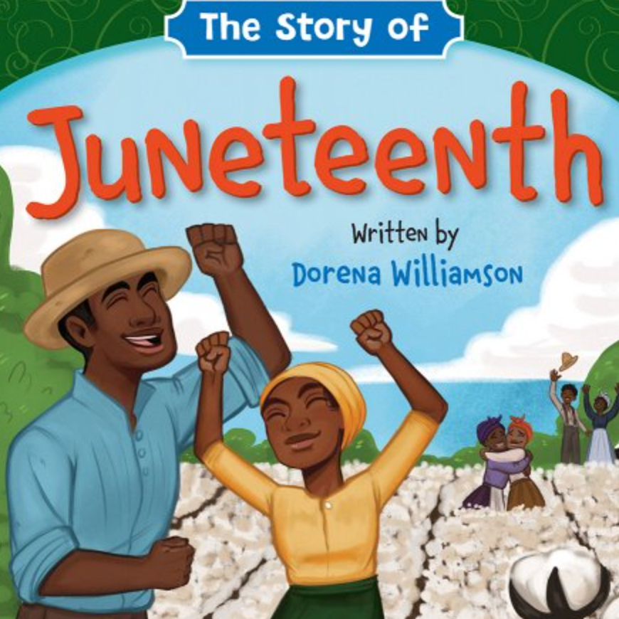 'The Story of Juneteenth' 'The Story of Juneteenth'