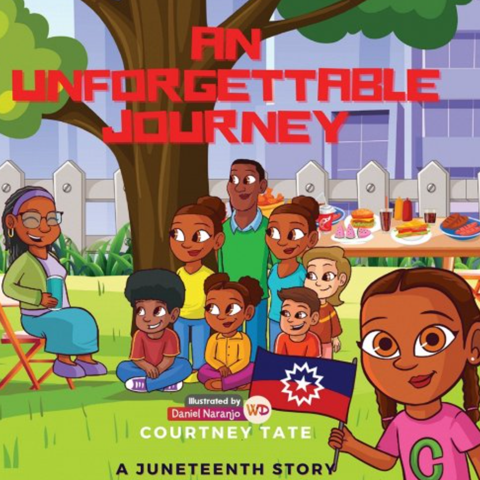 'An Unforgettable Journey: A Juneteenth Story' 'An Unforgettable Journey: A Juneteenth Story'