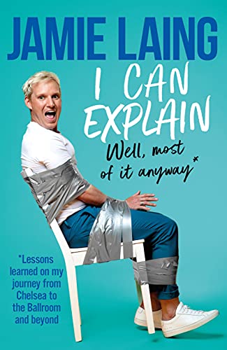 I Can Explain by Jamie Laing