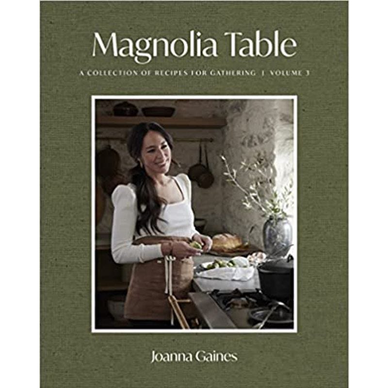 Magnolia Table, Volume 3: A collection of recipes for gathering Magnolia Table, Volume 3: A collection of recipes for gathering