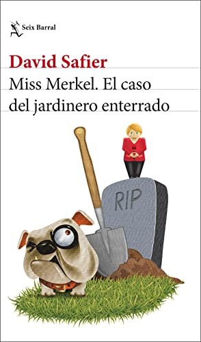 'Miss Merkel. El caso del jardinero enterrado' de David Safier