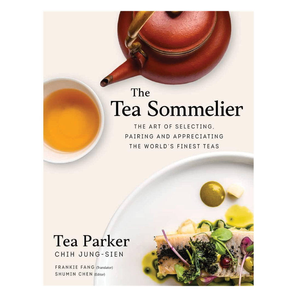 The Tea Sommelier: The Art of Selecting, Pairing and Appreciating the World’s Finest Teas