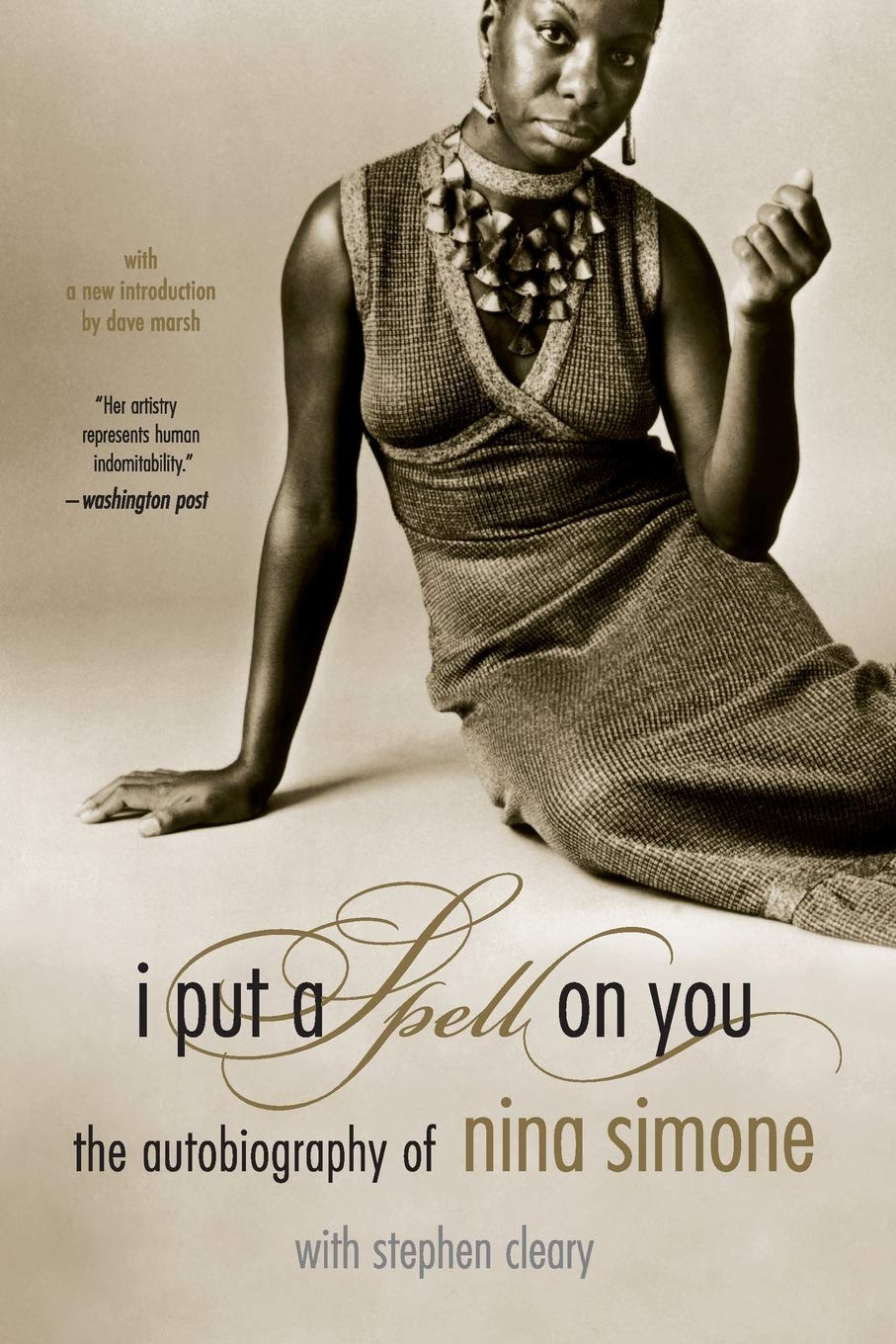 <em>I Put A Spell On You</em>, by Nina Simone <em>I Put A Spell On You</em>, by Nina Simone