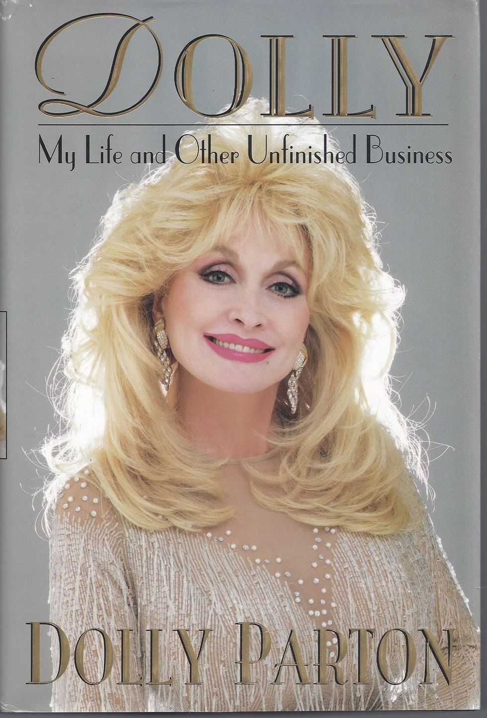 <em>Dolly: My Life and Other Unfinished Business</em>, by Dolly Parton