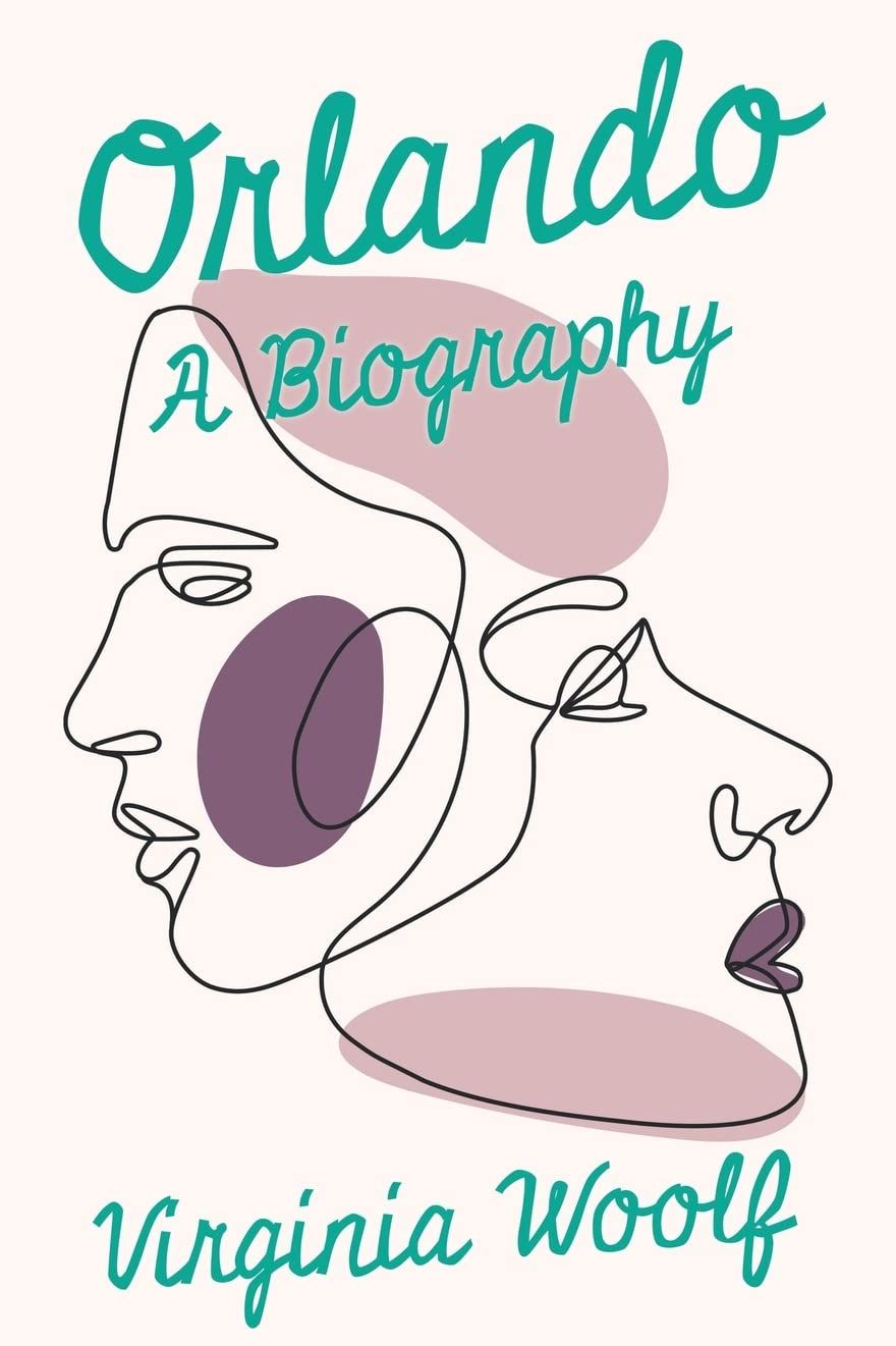Orlando - A Biography by Virginia Woolf