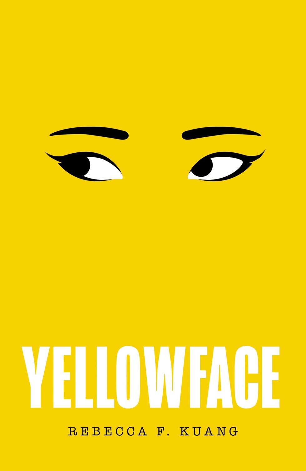 Yellowface by Rebecca F Kuang (Borough Press) Yellowface by Rebecca F Kuang (Borough Press)