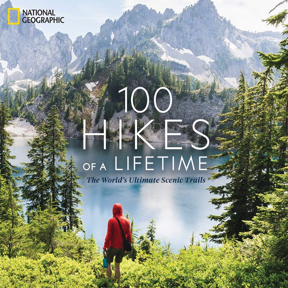 ’100 Hikes of a Lifetime: The World’s Ultimate Scenic Trails’ by Kate Siber