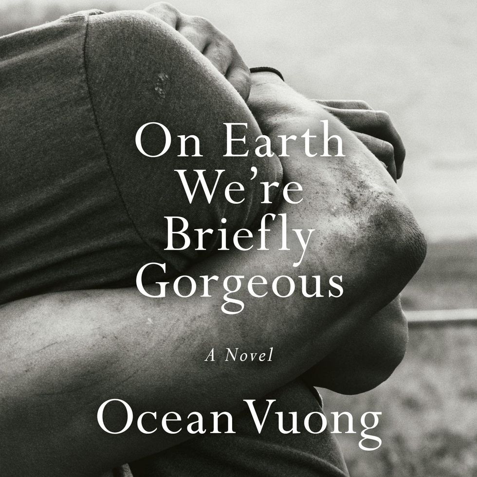 'On Earth We're Briefly Gorgeous' by Ocean Vuong