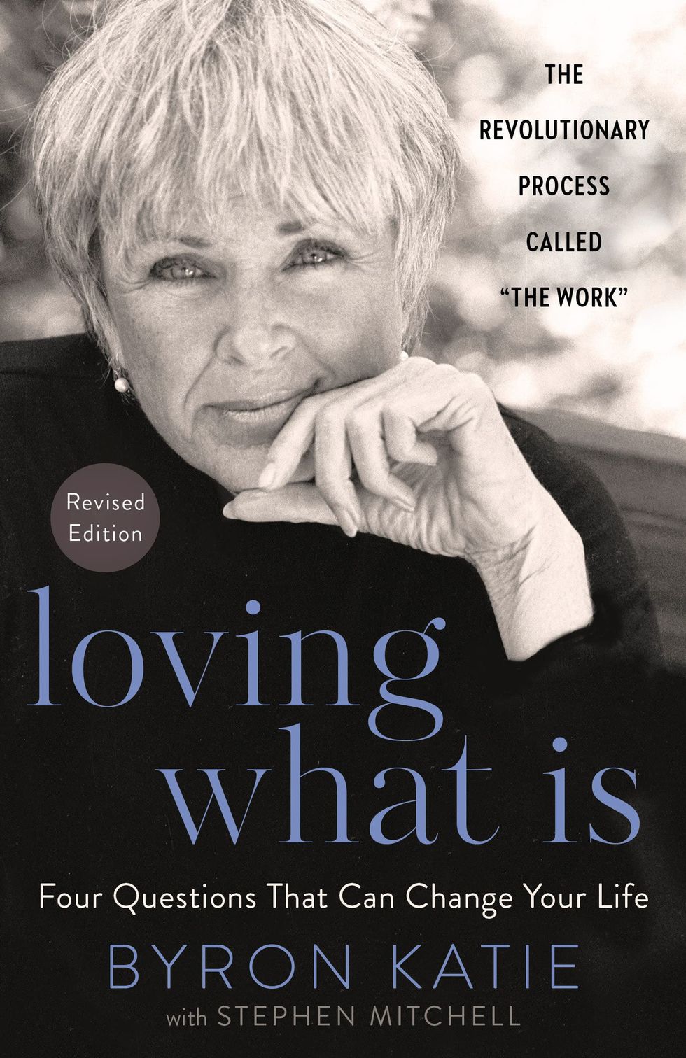 <i>Loving What Is,</i> by Byron Katie