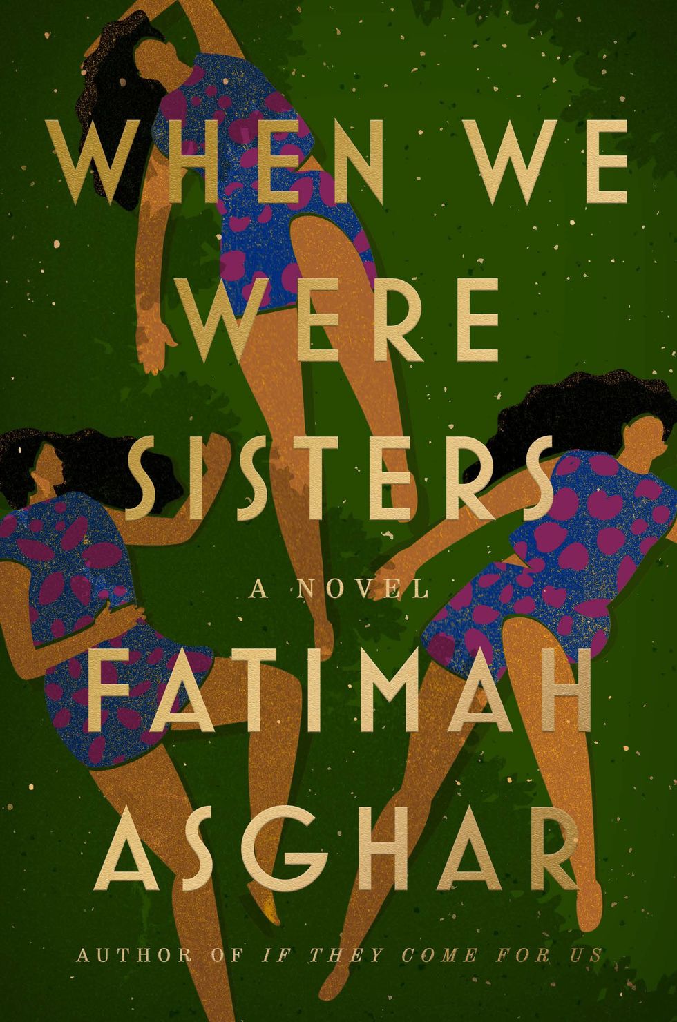 <i>When We Were Sisters</i>, by Fatimah Asghar 