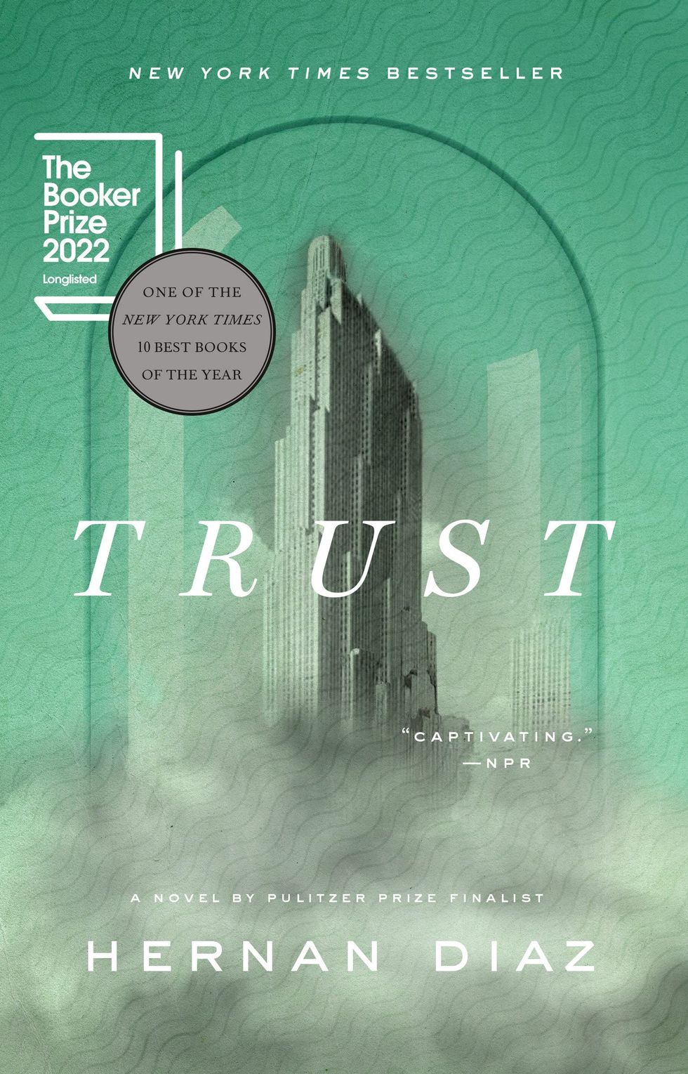<i>Trust</i>, by Hernan Diaz