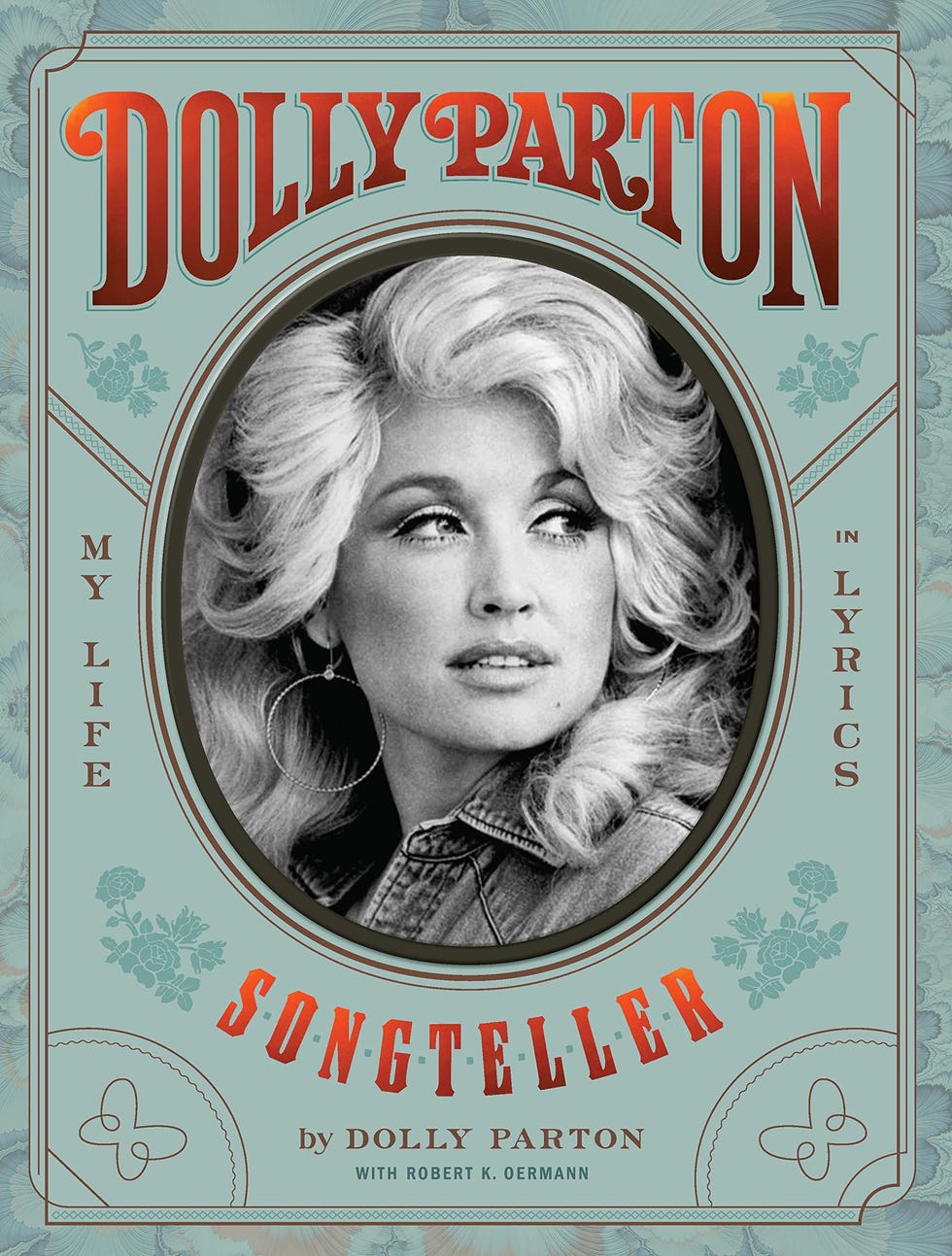 Dolly Parton, Songteller: My Life in Lyrics Dolly Parton, Songteller: My Life in Lyrics