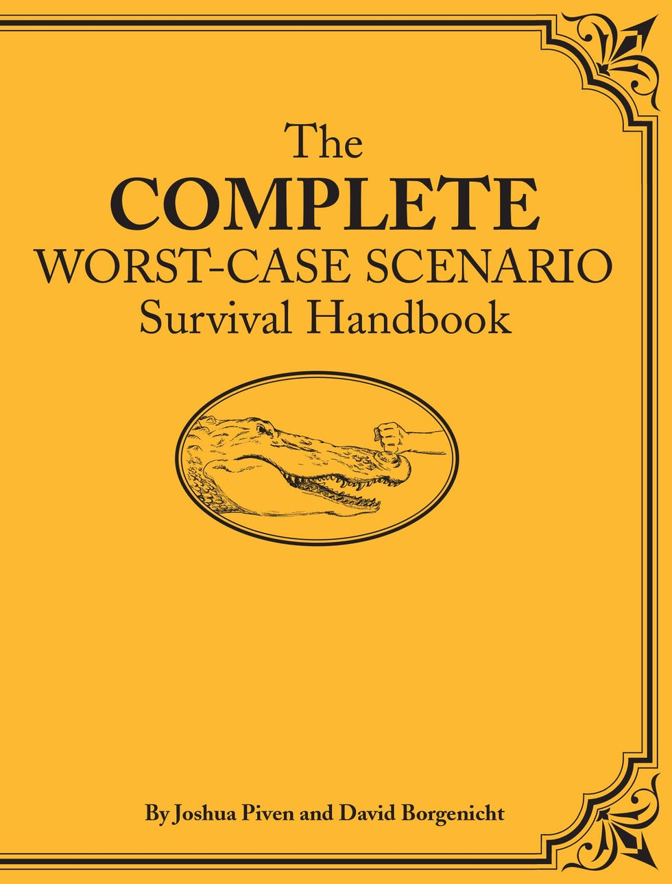 The Complete Worst-Case Scenario Survival Handbook 