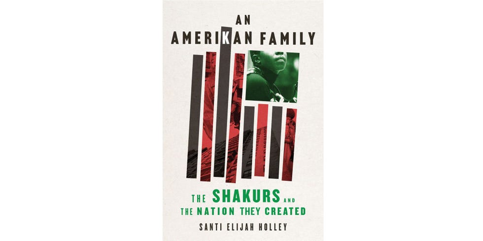 <i>AN AMERIKAN FAMILY: THE SHAKURS AND THE NATION THEY CREATED</I>, BY SANTI ELIJAH HOLLEY