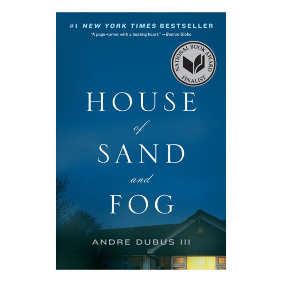 'House of Sand and Fog' by Andre Dubus 