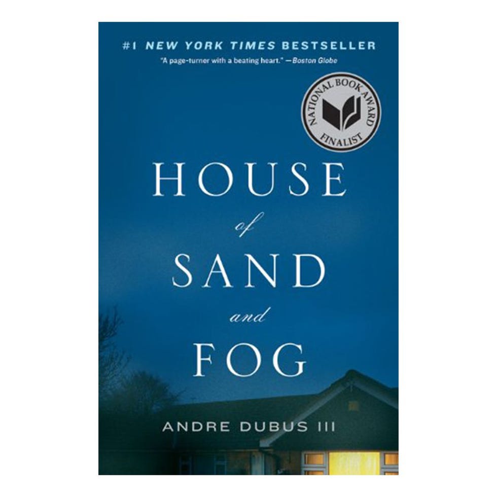 'House of Sand and Fog' by Andre Dubus 'House of Sand and Fog' by Andre Dubus