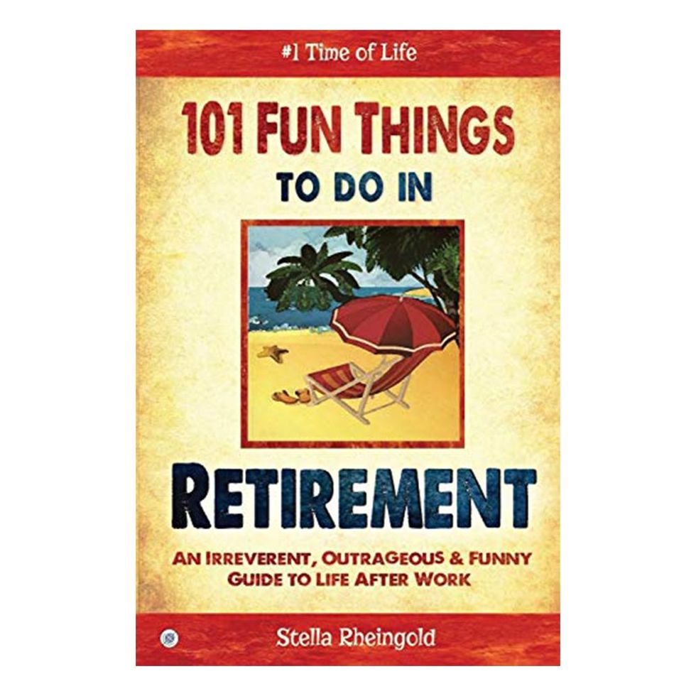 101 Fun Things To Do In Retirement