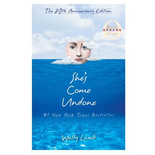 'She's Come Undone' by Wally Lamb 'She's Come Undone' by Wally Lamb
