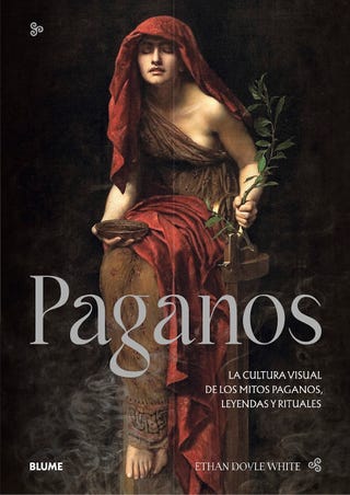 'Paganos: la cultural visual de los mitos paganos, leyendas y rituales' de Ethan Doyle White