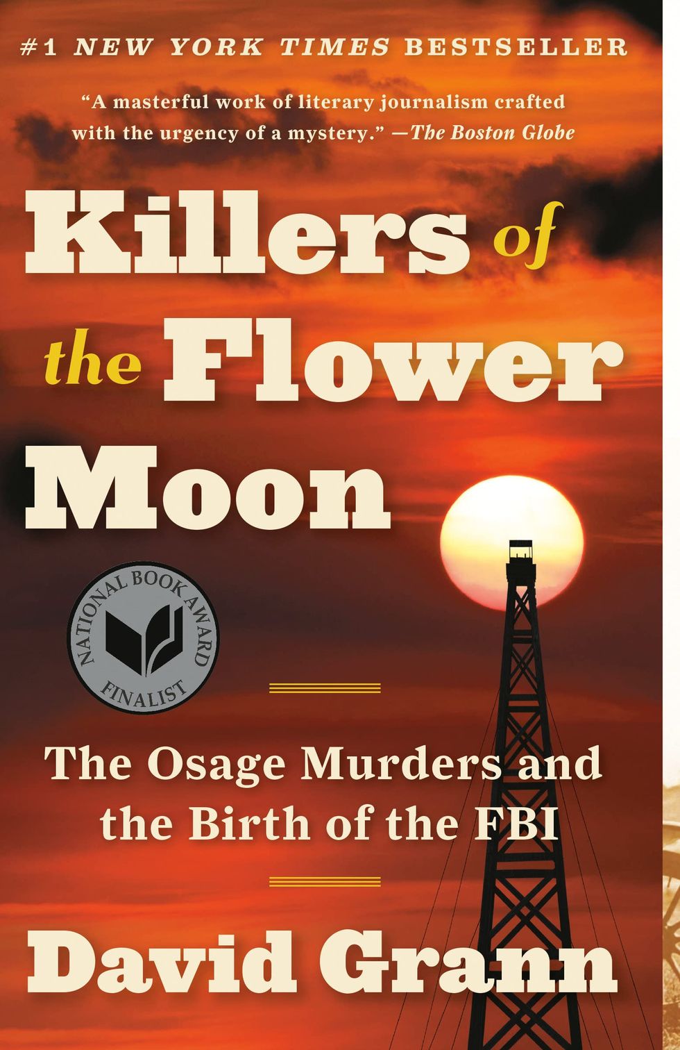 <i>Killers of the Flower Moon: The Osage Murders and the Birth of the FBI</i> by David Grann