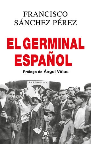 'El Germinal español' de Francisco Sánchez Pérez