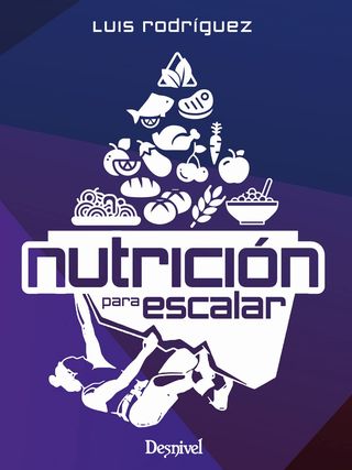 'Nutrición para escalar' de Luis Rodríguez