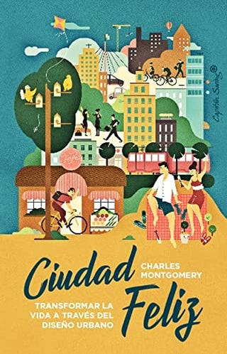 'Ciudad feliz' de Charles Montgomery