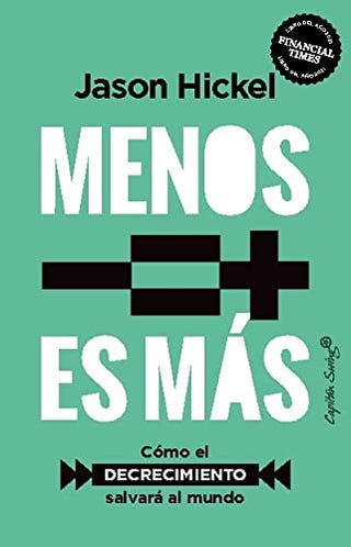 'Menos es más' de Jason Hickel