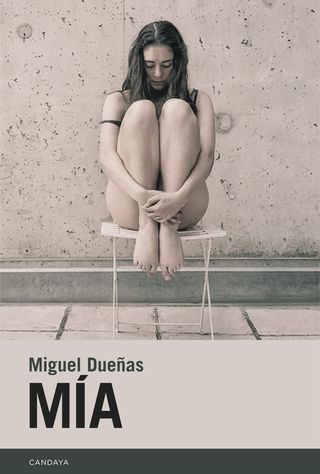 'Mía' de Miguel Dueñas