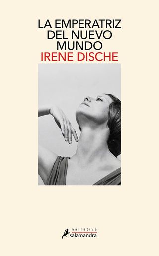 'La emperatriz del nuevo mundo' de Irene Dische