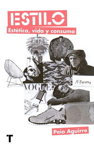 'Estilo. Estética, vida y consumo' de Peio Aguirre