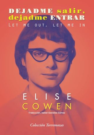 'Dejadme salir, dejadme entrar' de Elise Cowen