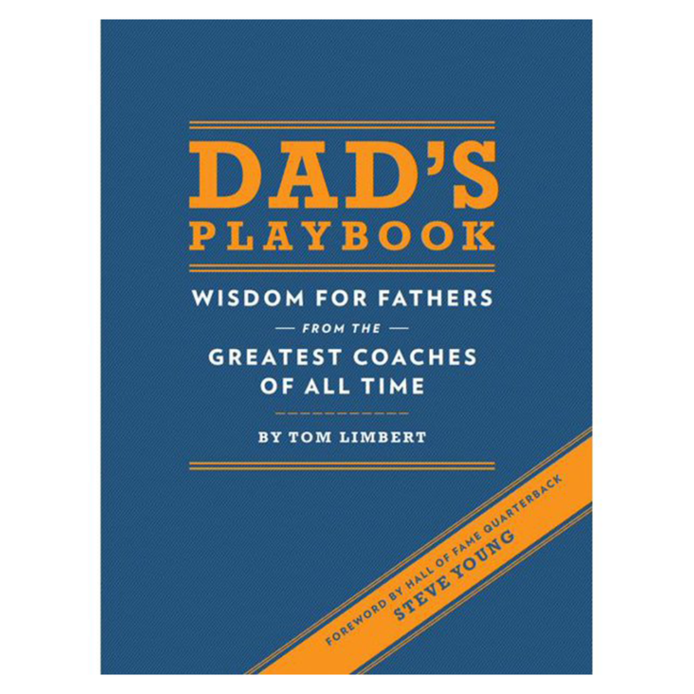 Dad's Playbook : Wisdom for Fathers from the Greatest Coaches of All Time (Hardcover)