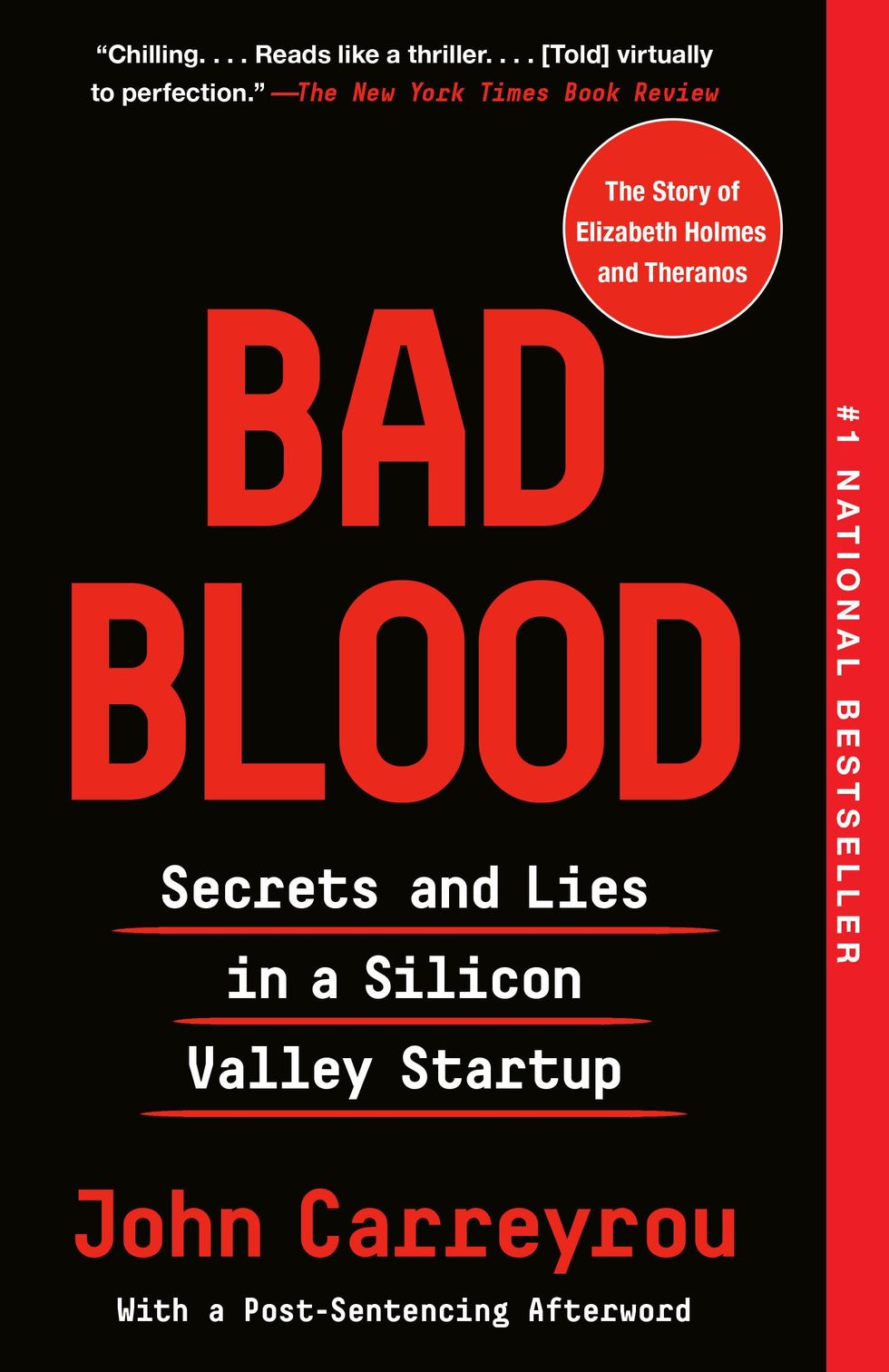 <i>Bad Blood: Secrets and Lies in a Silicon Valley Startup</i> by John Carreyrou 