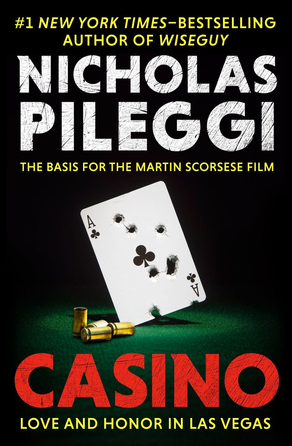 <i>Casino: Love and Honor in Las Vegas</i> by Nicholas Pileggi