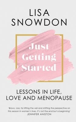 Just Getting Started: Lessons in Life, Love and Menopause (Hardback)