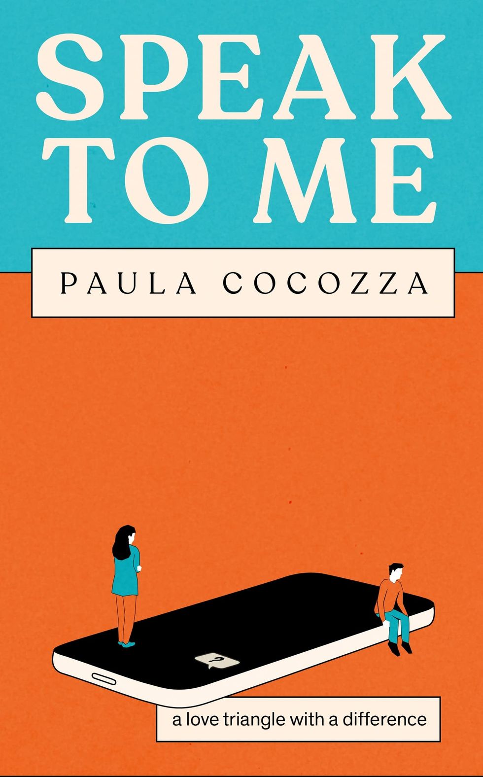 Sharlene Teo's Top Pick: Speak to Me: A love triangle with a difference by Paula Cocozza