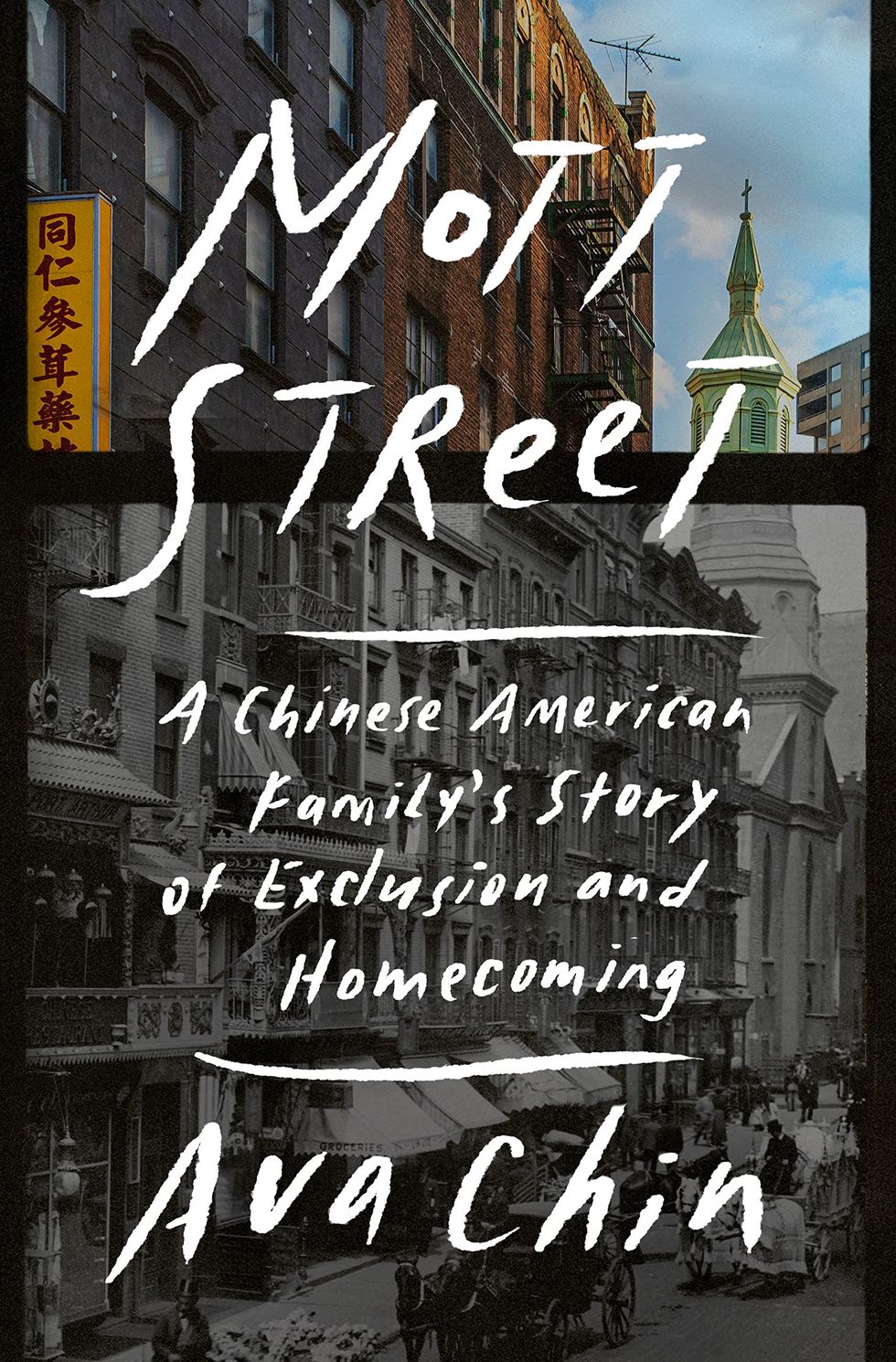 <i>Mott Street: A Chinese American Family’s Story of Exclusion and Homecoming</i>